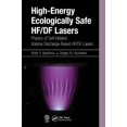 thumbnail image 1 of High-Energy Ecologically Safe Hf/Df Lasers: Physics of Self-Initiated Volume Discharge-Based Hf/Df Lasers, (Paperback), 1 of 1