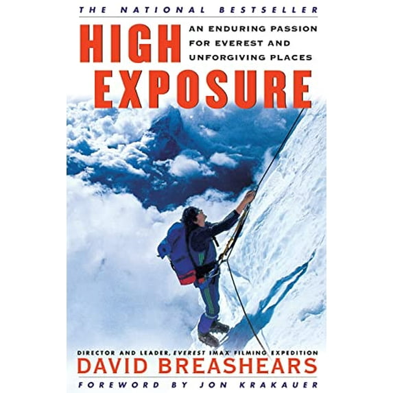 Pre-Owned High Exposure: An Enduring Passion for Everest and Unforgiving Places (Paperback) 0684865459 9780684865454