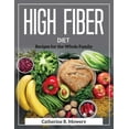 thumbnail image 1 of High Fiber Diet: Recipes for the Whole Family, 1 of 1