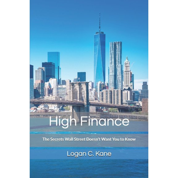Millionaire Trader High Finance: The Secrets Wall Street Doesn't Want You to Know, Book 3, (Paperback)