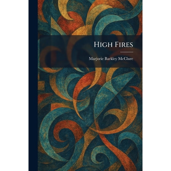 High Fires, (Paperback)