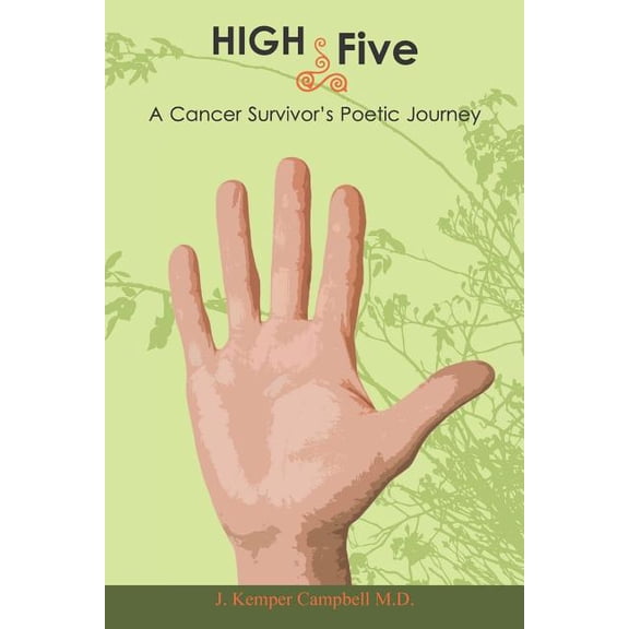 High Five- A Cancer Survivor's Poetic Journey, (Paperback)