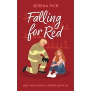 High Five Novella Falling for Red Firefighter, Single Mom, Small Town, Holiday Romance - Fourth of July, Later in Life, Book 5, Paperback