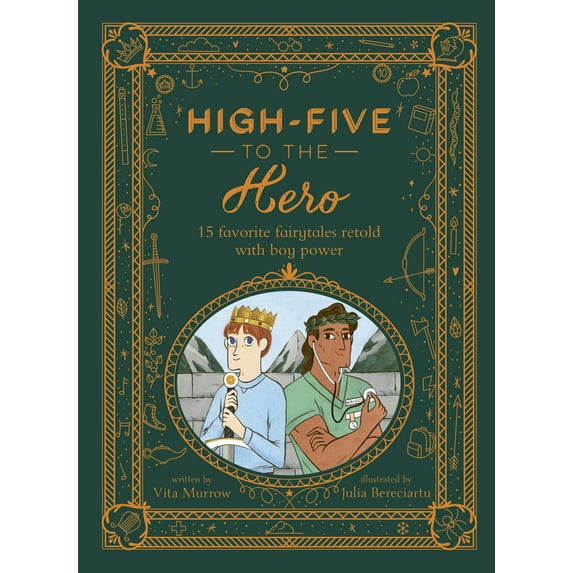 High-Five to the Hero : 15 favorite fairytales retold with boy power (Hardcover)