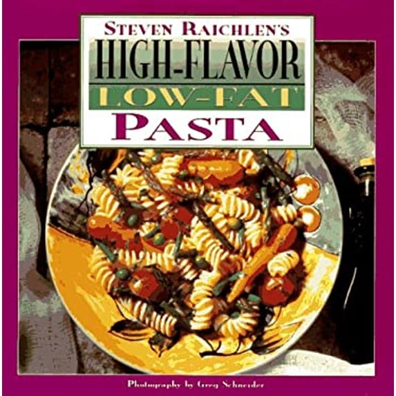 Pre-Owned High Flavor, Low-fat Pasta Cookbook: Steven Raichlen's (Hardcover) 0670865818 9780670865819