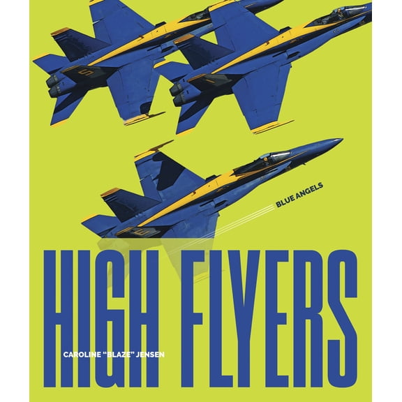 High Flyers Blue Angels, (Hardcover)