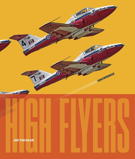 High Flyers Snowbirds, (Paperback)
