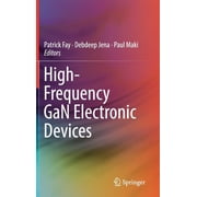 High-Frequency Gan Electronic Devices, Hardcover