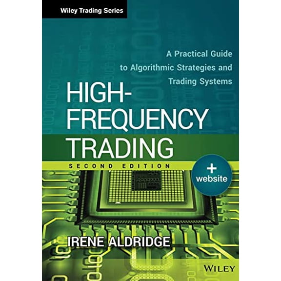 Pre-Owned High-Frequency Trading: A Practical Guide to Algorithmic Strategies and Trading Systems (Hardcover) 1118343506 9781118343500