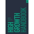 thumbnail image 1 of Pre-Owned High Growth Handbook: Scaling Startups from 10 to 10,000 People (Hardcover) 1732265100 9781732265103, 1 of 1