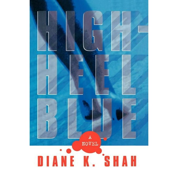 High Heel Blue : A Novel (Paperback)