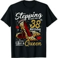 thumbnail image 1 of High Heels Stepping Into My 38th Birthday 38 and Fabulous T-Shirt, 1 of 5