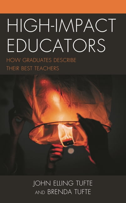 High-Impact Educators: How Graduates Describe Their Best Teachers, (Paperback)