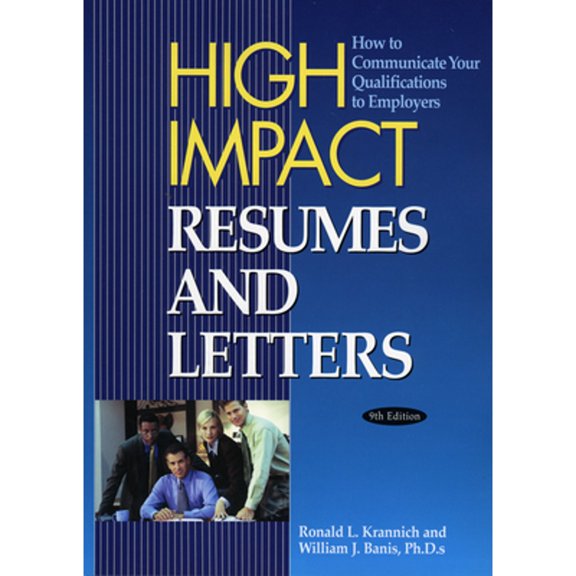 Pre-Owned High Impact Resumes and Letters: How to Communicate Your Qualifications to Employers (Paperback) 1570232431 9781570232435