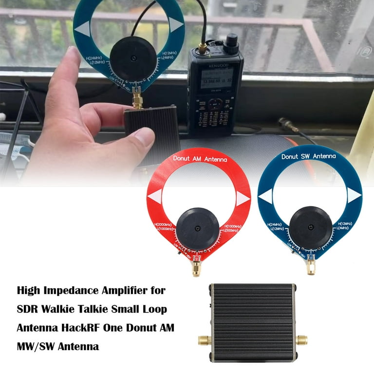 High Impedance Amplifier for SDR Walkie Talkie HackRF One Donut AM MW/SW  Antenna 