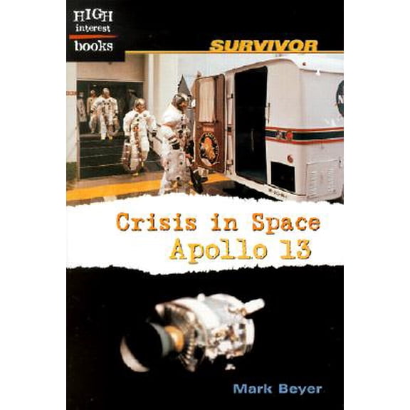 Pre-Owned High Interest Books: Survivor (Paperback): Crisis in Space: Apollo 13 (Paperback)