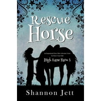 High Lane Farm Rescue Horse: An Inspirational Horse Show Adventure Series for Horse Crazy Girls, Book 1, (Paperback)