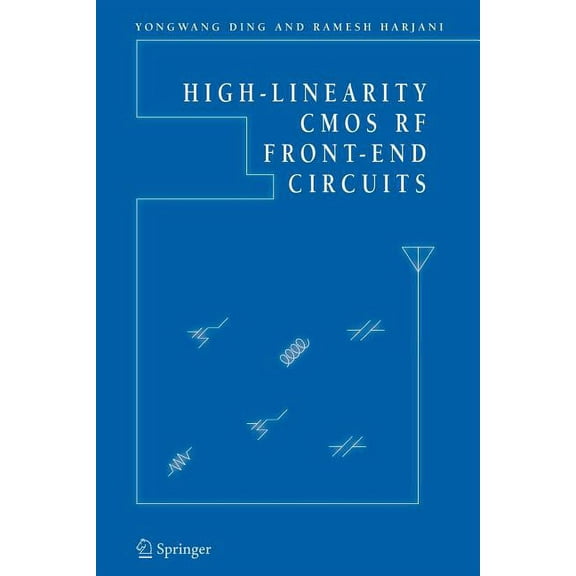 High-Linearity CMOS RF Front-End Circuits, (Paperback)