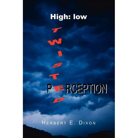 High: Low Twisted Perception