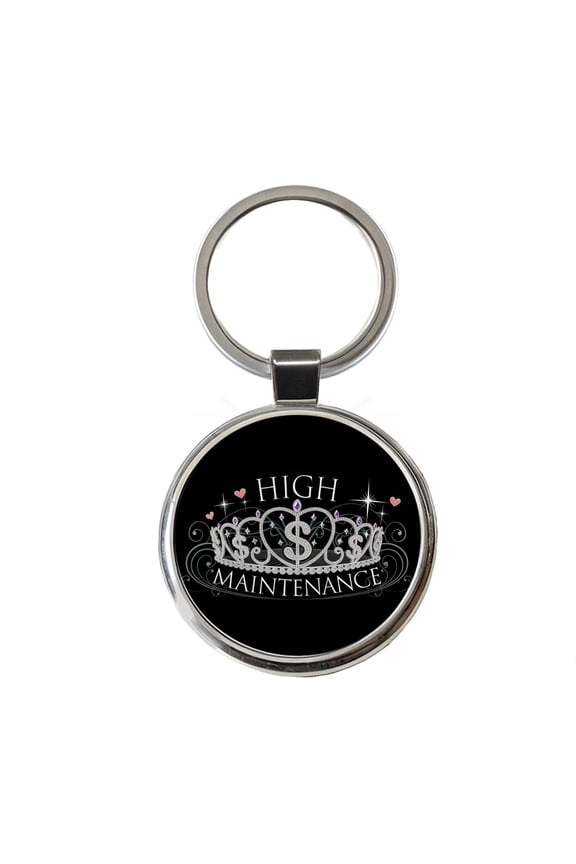 High Maintenance Diamonds Tiara Princess Funny Metal Round Keychain