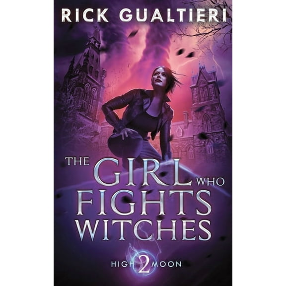 High Moon The Girl Who Fights Witches, Book 2, (Paperback)