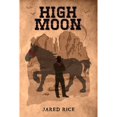 thumbnail image 1 of Pre-Owned High Moon: Volume 1 (Paperback) 1543944930 9781543944938, 1 of 1