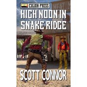 High Noon in Snake Ridge, Paperback
