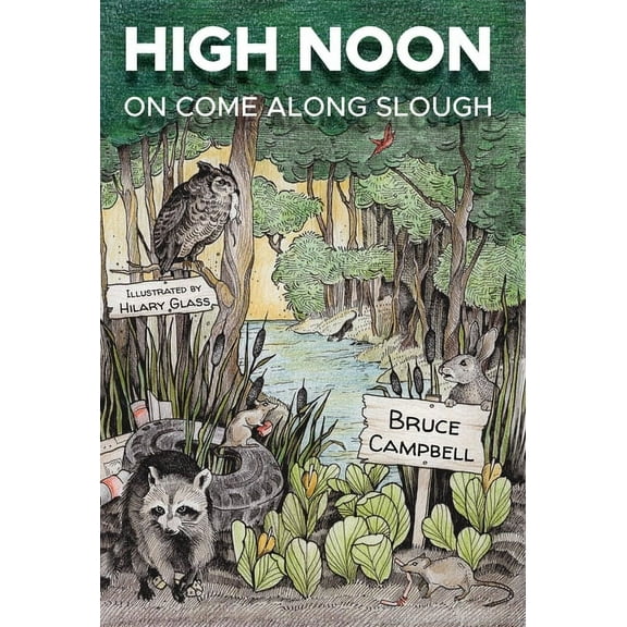 High Noon on Come Along Slough, (Hardcover)