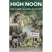 High Noon on Come Along Slough, Paperback