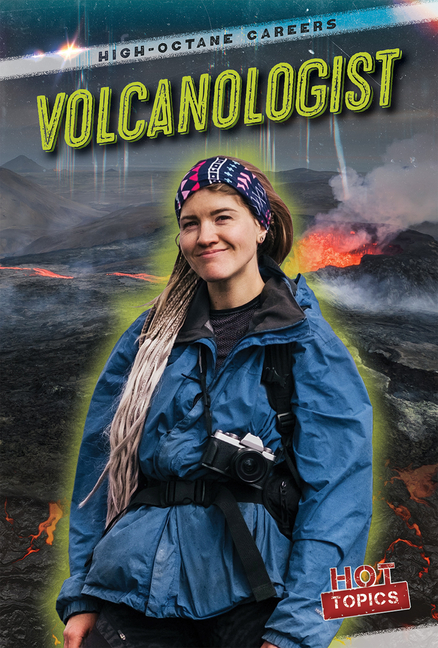 High-Octane Careers Volcanologist, (Hardcover)