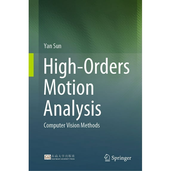 High-Orders Motion Analysis: Computer Vision Methods, (Hardcover)