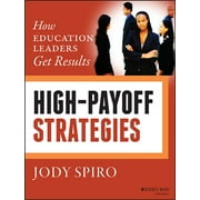 High-Payoff Strategies: How Education Leaders Get Results (Paperback)