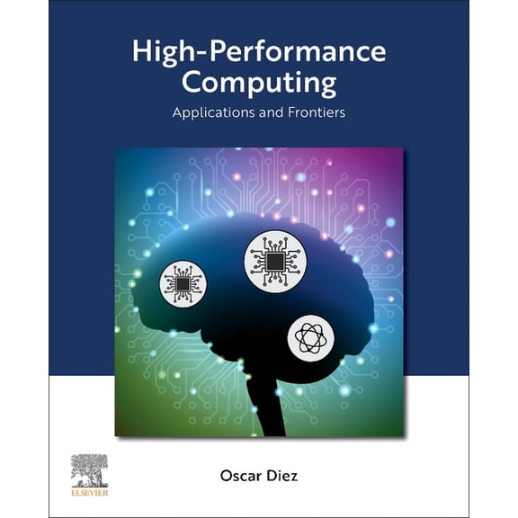 High-Performance Computing: Applications and Frontiers, (Paperback)