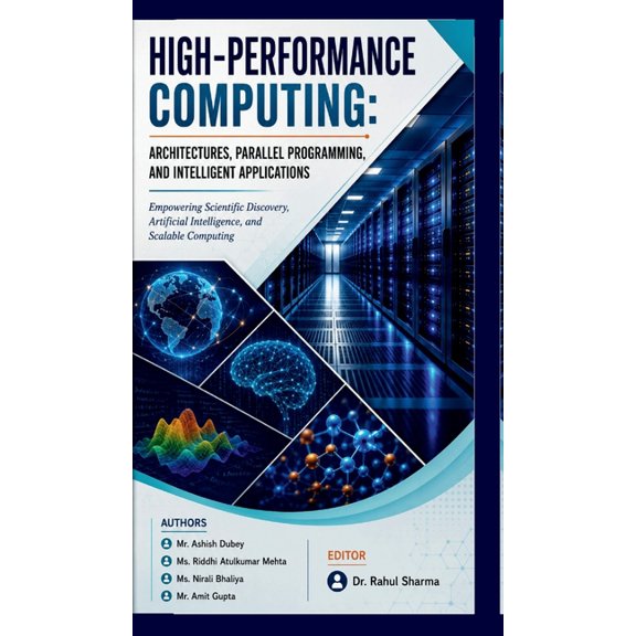 High-Performance Computing: Architectures, Parallel Programming, and Intelligent Applications: Empowering Scientific Dis, (Hardcover)