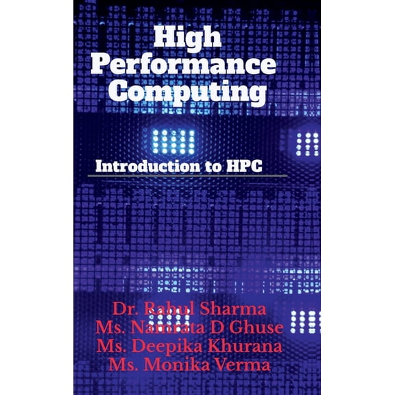 High Performance Computing: Introduction to HPC, (Hardcover)