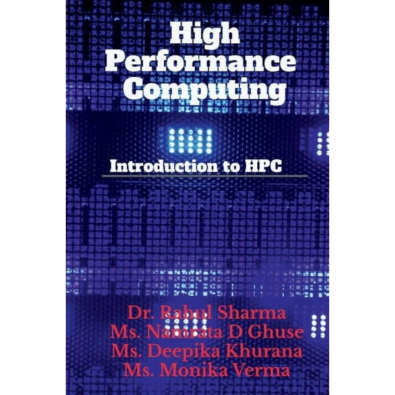 High Performance Computing: Introduction to HPC, (Paperback)