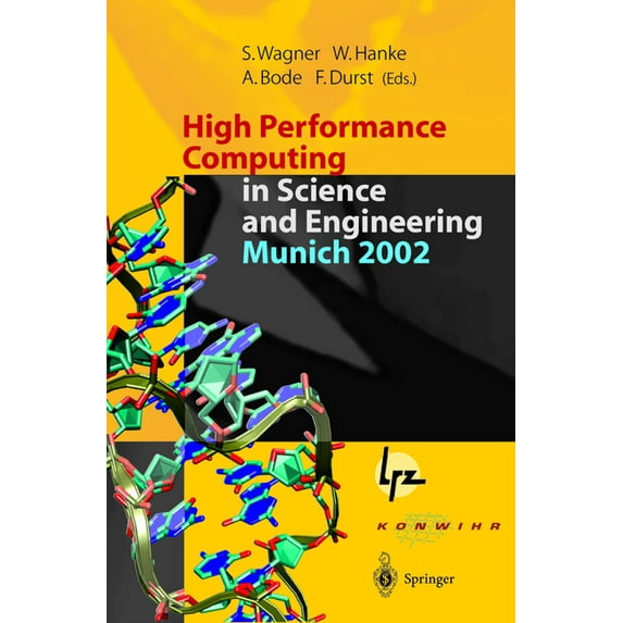 High Performance Computing in Science and Engineering, Munich 2002: Transactions of the First Joint Hlrb and Konwihr Sta, (Hardcover)