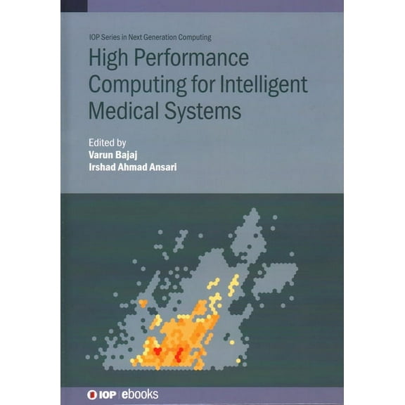 High Performance Computing for Intelligent Medical Systems, (Hardcover)