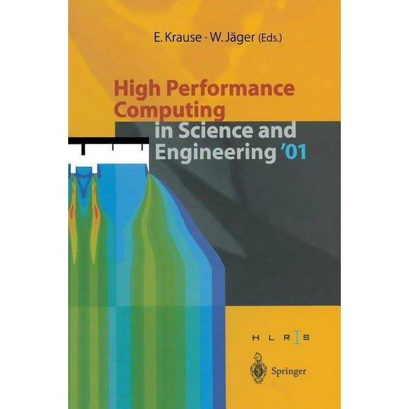 High Performance Computing in Science and Engineering '01: Transactions of the High Performance Computing Center St, (Paperback)