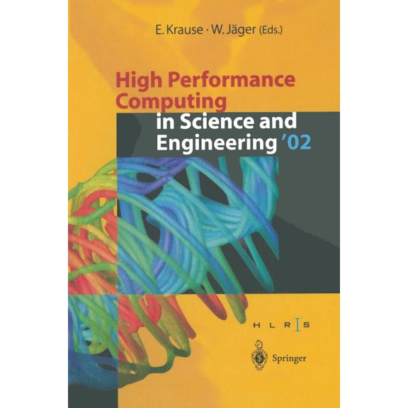 High Performance Computing in Science and Engineering '02: Transactions of the High Performance Computing Center St, (Paperback)
