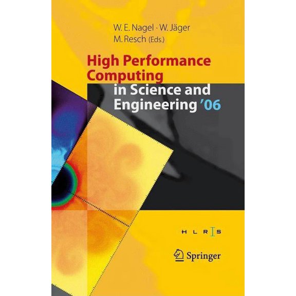 High Performance Computing in Science and Engineering ' 06: Transactions of the High Performance Computing Center, Stutt, (Hardcover)