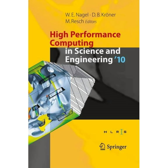 High Performance Computing in Science and Engineering '10: Transactions of the High Performance Computing Center, S, (Hardcover)