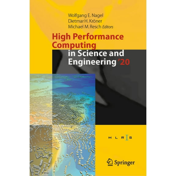 High Performance Computing in Science and Engineering '20: Transactions of the High Performance Computing Center, Stuttg, (Hardcover)