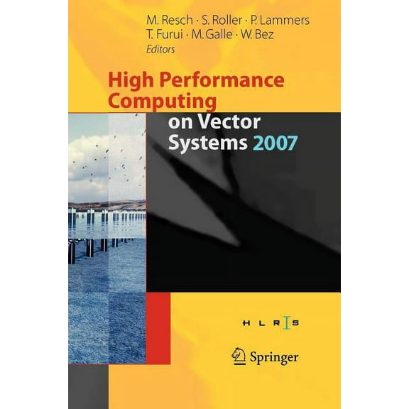 High Performance Computing on Vector Systems 2007, (Paperback)