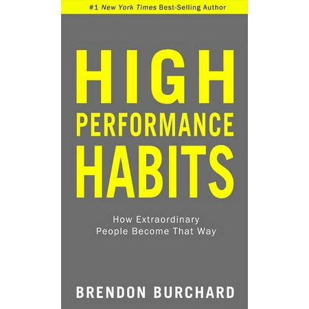 High Performance Habits: How Extraordinary People Become That Way (Hardcover)