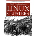 thumbnail image 1 of Pre-Owned High Performance Linux Clusters: With OSCAR, Rocks, openMosix, and MPI (Paperback) 0596005709 9780596005702, 1 of 1