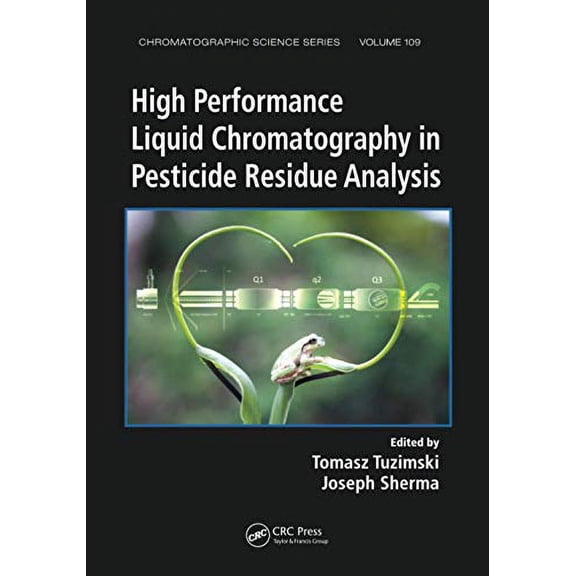 Pre-Owned High Performance Liquid Chromatography in Pesticide Residue Analysis (Chromatographic Science) Paperback