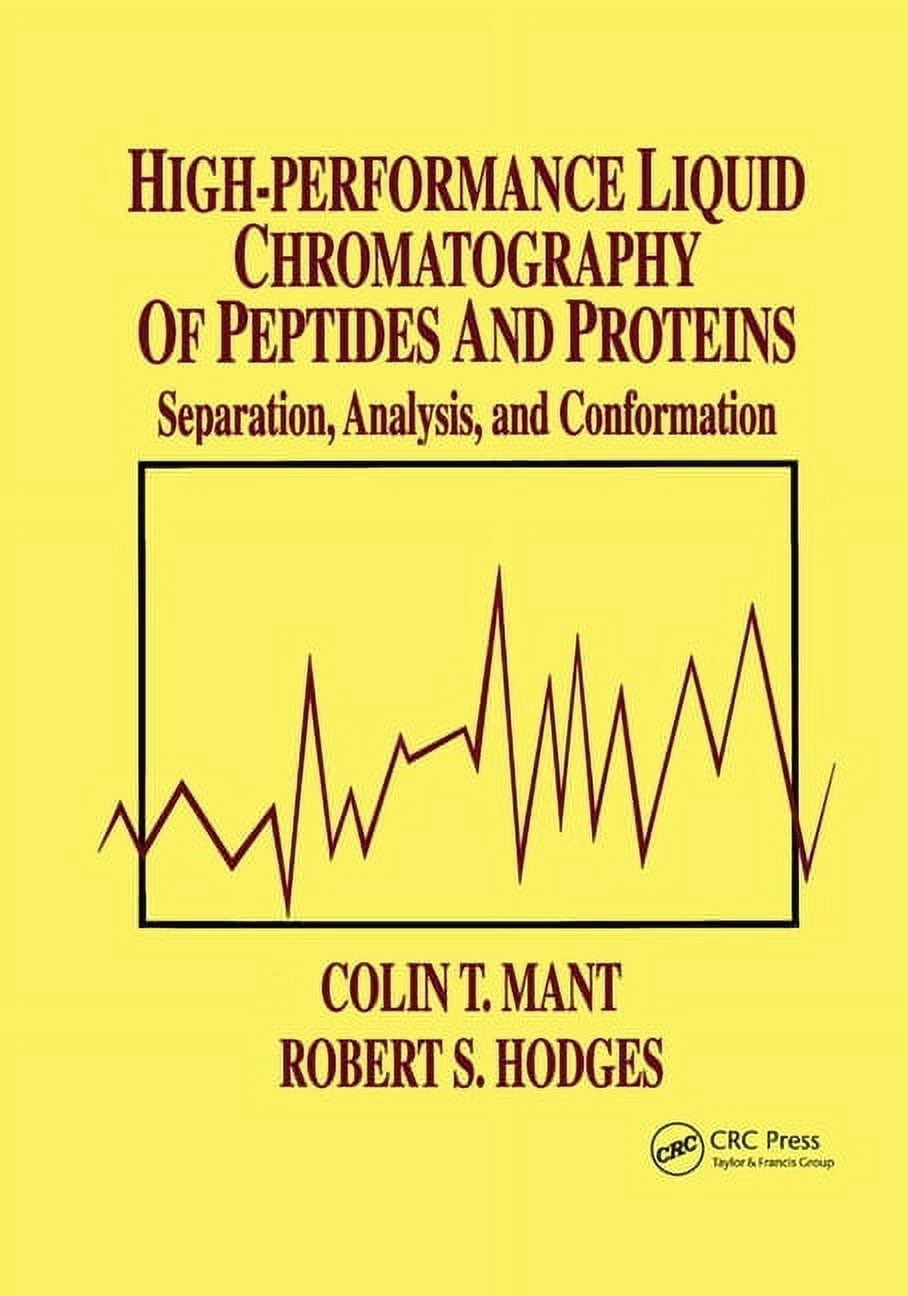 High-Performance Liquid Chromatography of Peptides and Proteins: Separation, Analysis, and ...