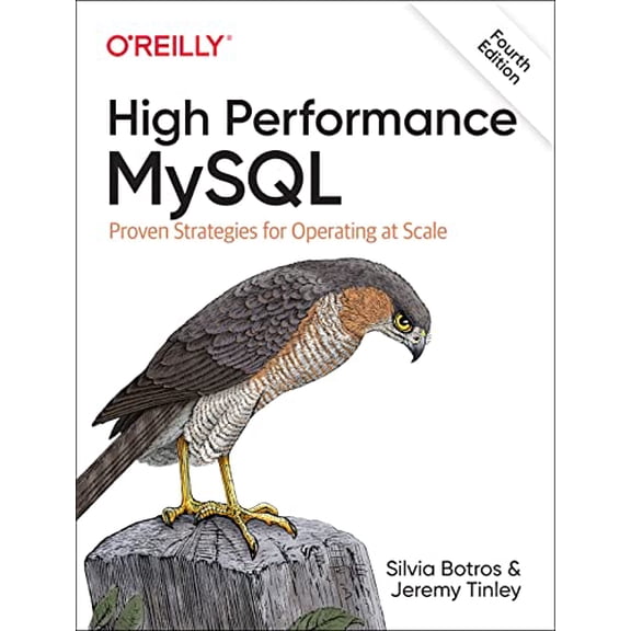 Pre-Owned High Performance MySQL: Proven Strategies for Operating at Scale (Paperback) 1492080519 9781492080510