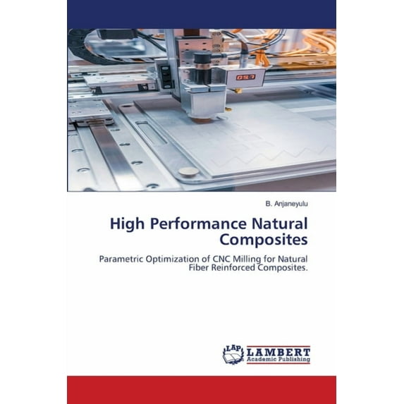 High Performance Natural Composites, (Paperback)